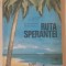 myh 413f - Gheorghe Bratescu - Ruta sperantei - ed 1982