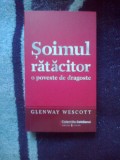 D8 Glenway Scott - Soimul ratacitor (o poveste de dragoste)