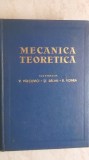 V. Valcovici, St. Balan, R. Voinea - Mecanica teoretica