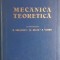 V. Valcovici, St. Balan, R. Voinea - Mecanica teoretica