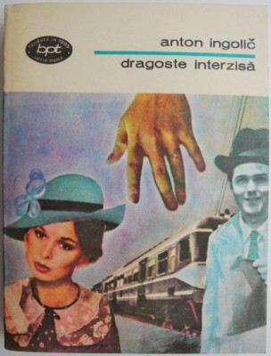 Dragoste interzisa &amp;ndash; Anton Ingolic foto