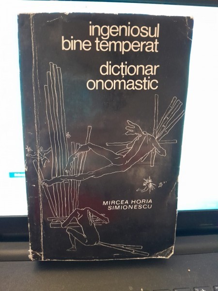 Ingeniosul bine temperat , dictionar onomastic , Mircea Horia Simionescu