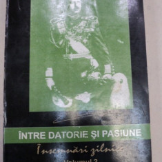 CAROL AL II - LEA , INTRE DATORIE SI PASIUNE , VOLUMUL II , editie ingrijita de MARCEL - DUMITRU CIUCA si NARCIS DORIN ION , 1996