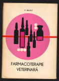C10077 - FARMACOTERAPIE VETERINARA - P. BALACI