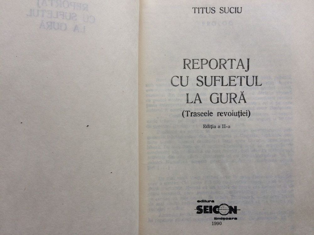Reportaj cu sufletul la gura traseele revolutiei Titus Suciu Timisoara '89  1989, Alta editura, 1990 | Okazii.ro