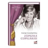 Zapezile copilariei - Cornel Constantiniu