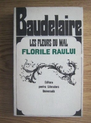 Charles Baudelaire - Florile răului ( ediție bilingvă ) foto