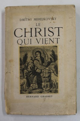 LE CHRIST QUI VIENT par DMITRY MEREJKOVSKY , TOME DEUXIEME , 1937 , PREZINTA PETE SI URME DE UZURA , COTOR CU DEFECTE foto