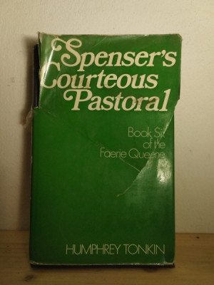 Humphrey Tonkin - Spenser&amp;#039;s Courteous Pastoral. Book Six of the Faerie Queene foto