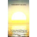 Lumina zorilor dintai / La luce assai di buon ora | Gerardo Vacana