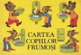 C9620N Cartea copiilor frumoși de I Horea, ilustrații de V Apostoloiu, 1992