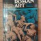 ROMAN ART from the Rupublic to Constantin Richard Brilliant