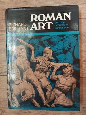 ROMAN ART from the Rupublic to Constantin Richard Brilliant