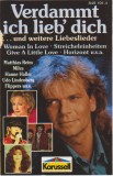 Casetă audio Verdammt Ich Lieb Dich ... Und Weitere Liebeslieder, originală, Casete audio, Pop