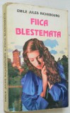 Fiica Blestemata - Emile Jules Richebourg