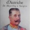 Francois Ferdinand d&#039;Autriche. De Mayerling a Sarajevo &ndash; Jean-Louis Thieriot