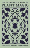 The Treadwell&#039;s Book of Plant Magic