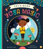 Let&#039;s Make Yoga Magic
