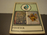 Freesia - T. Echim si V. Oprita - ceres 1975, Alta editura