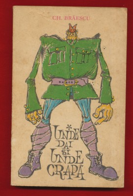 Gh. Braescu, &amp;quot;Unde dai si unde crapa&amp;quot; 1971 foto