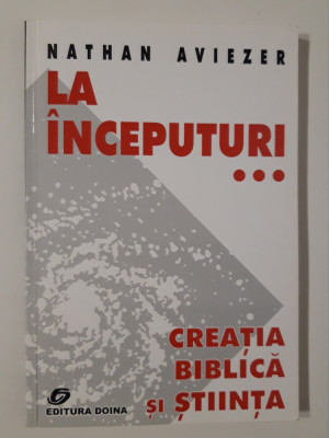 Religie Nathan Aviezer La inceputuri Creatia biblica si stiinta foto