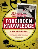 Michael Powell - Forbidden Knowledge: 101 Things NOT Everyone Should Know...