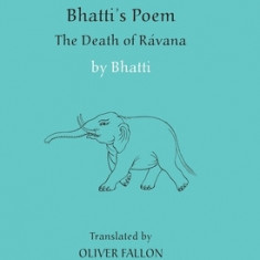 Bhatti's Poem: The Death of Ravana