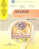 Religie - cultul romano-catolic - Manual clasa a VIII-a - Cojan Teodora, Mate Cristina, Tamas Petru Sebastian