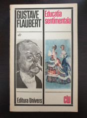 EDUCATIA SENTIMENTALA - Gustave Flaubert foto