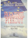 Radu Toma - Paradisul pierdut (Editia: 2010)