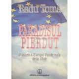 Radu Toma - Paradisul pierdut (Editia: 2010)