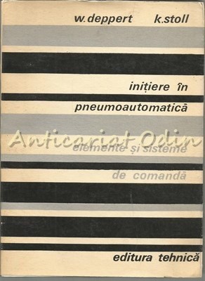 Initiere In Pneumoautomatica - W. Deppert, K. Stoll - Tiraj: 3060 Exemplare foto