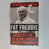 Fat Freddie - A Gangster'S Life - The Bloody Career Of Freddie Thompson
