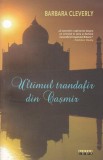 Ultimul trandafir din Caşmir - Paperback brosat - Barbara Cleverly - Leda, 2021