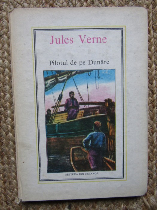 JULES VERNE - PILOTUL PE DUNARE