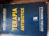 Terapia cu antibiotice - Mircea Angelescu, Ed. Medicala, 1998, 675 pag