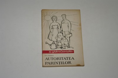 Autoritatea parintilor - Ion Popescu foto