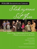 Shakespeare Set Free: Teaching a Midsummer Night&#039;s Dream, Romeo and Juliet, and Macbeth