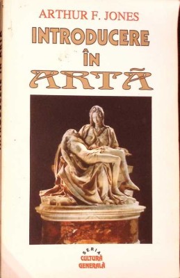 INTRODUCERE IN ARTA-ARTHUR F JONES-288685 foto