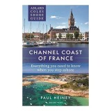 Adlard Coles Shore Guide : Channel Coast of France