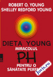 Dieta Young. Miracolul PH pentru o sănătate perfectă