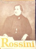 Rossini de George Sbarcea, Editura Muzicala 1960, Carte Arta Muzicala, Limba Romana, Stare Buna, Paperback