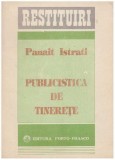 Panait Istrati - Publicistica de tinerete (1906 - 1916 ) - 126926