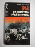 1968 DIN PRIMAVARA PANA IN TOAMNA (schita de politica externa romaneasca) - Mihai RETEGAN