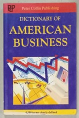 DICTIONARY OF AMERICAN BUSINESS , 4.500 TERMS CLEARY DEFINED , edited by P.H. COLLIN ...DEREK S. DOHN , 1991 foto