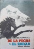 De la Pegas la El-Zorab - Aristide N. Popescu - Biologie - Editura Albatros 1978 - Carte veche