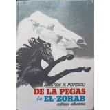 DE LA PEGAS LA EL-ZORAB-ARISTIDE N.POPESCU-202919