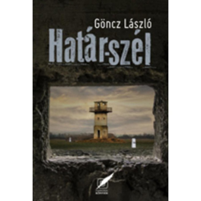 Hat&aacute;r-sz&eacute;l - G&ouml;ncz L&aacute;szl&oacute;
