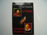 Utopia. Cetatea soarelui - Thomas Morus, Tommaso Campanella