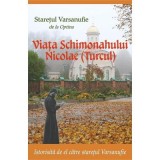 Viata Schimonahului Nicolae(Turcul) - Staretul Varsanufie de la Optina